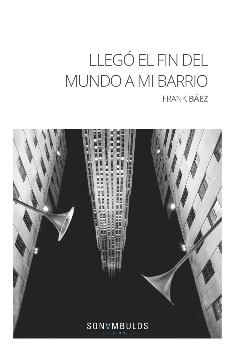 LLEGÓ EL FIN DEL MUNDO A MI BARRIO (MACASAR, Band 8) Books