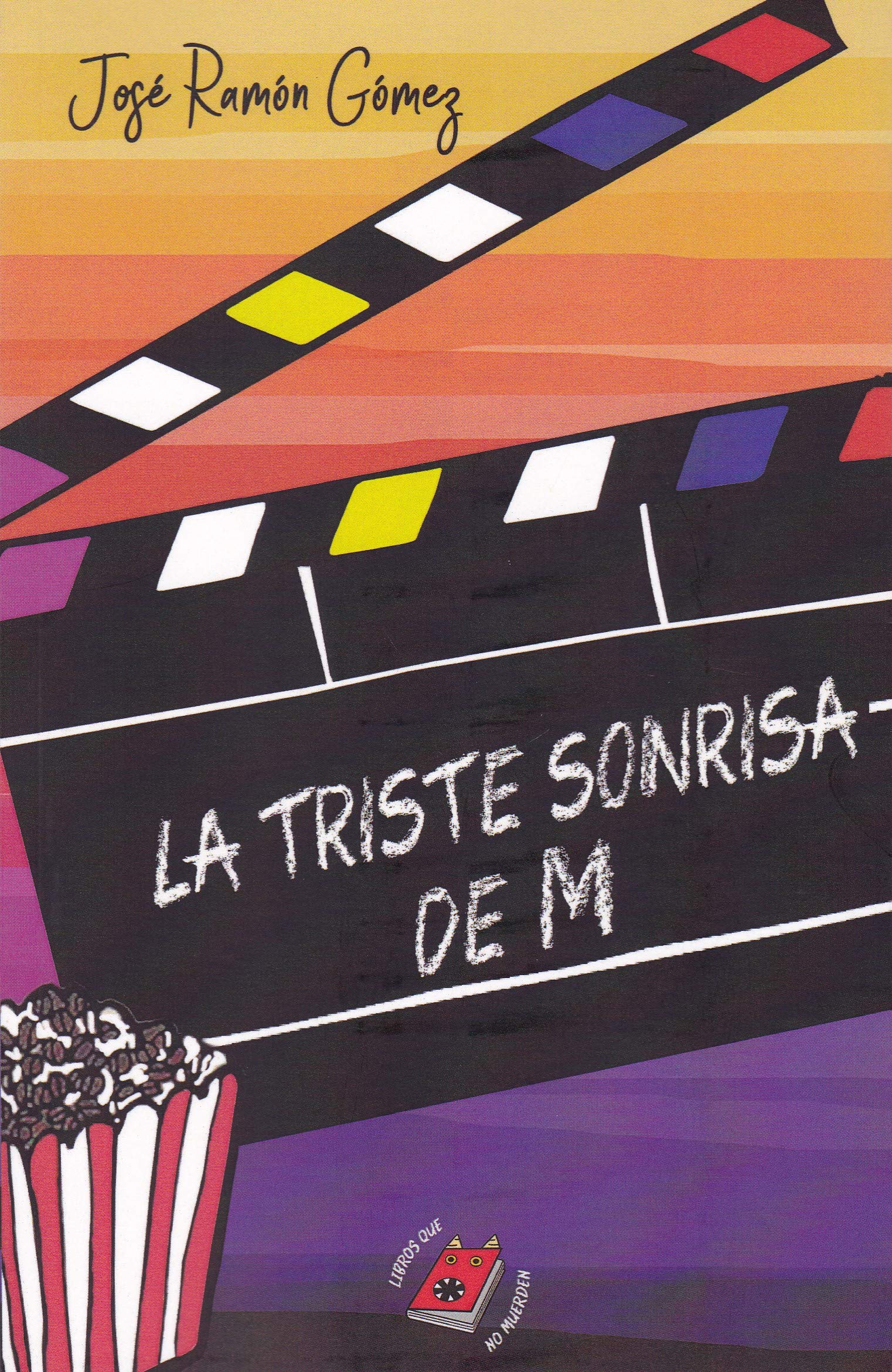 La triste sonrisa de M (Libros que no muerden, Band 1) Novels & Short Stories