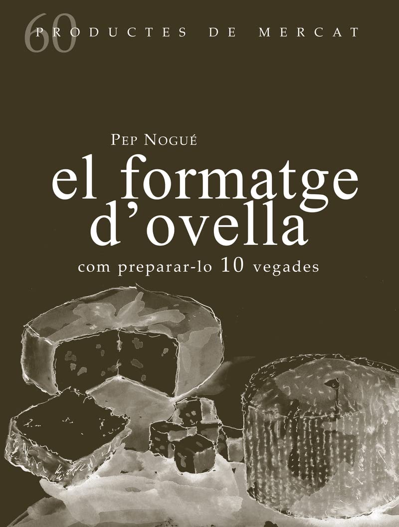 El formatge d'ovella: Com preparar-lo 10 vegades (Productes de Mercat, Band 60) Religion & Esotericism