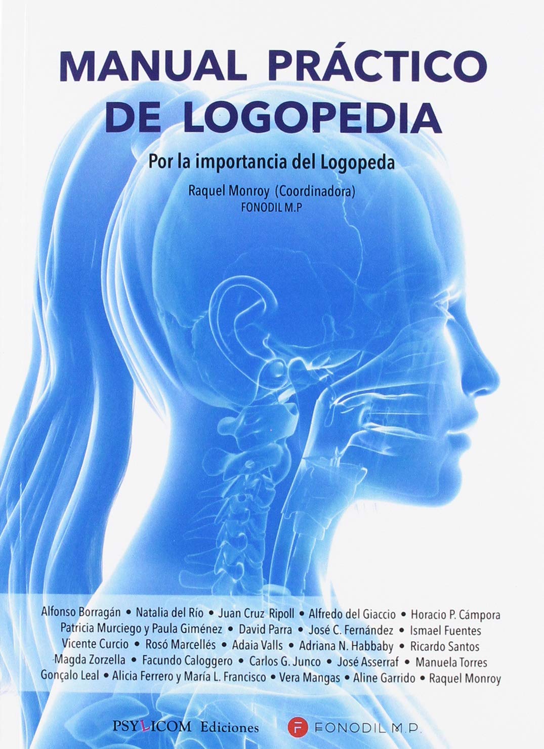 MANUAL PRACTICO DE LOGOPEDIA.: POR LA IMPORTANCIA DEL LOGOPEDA Medicine