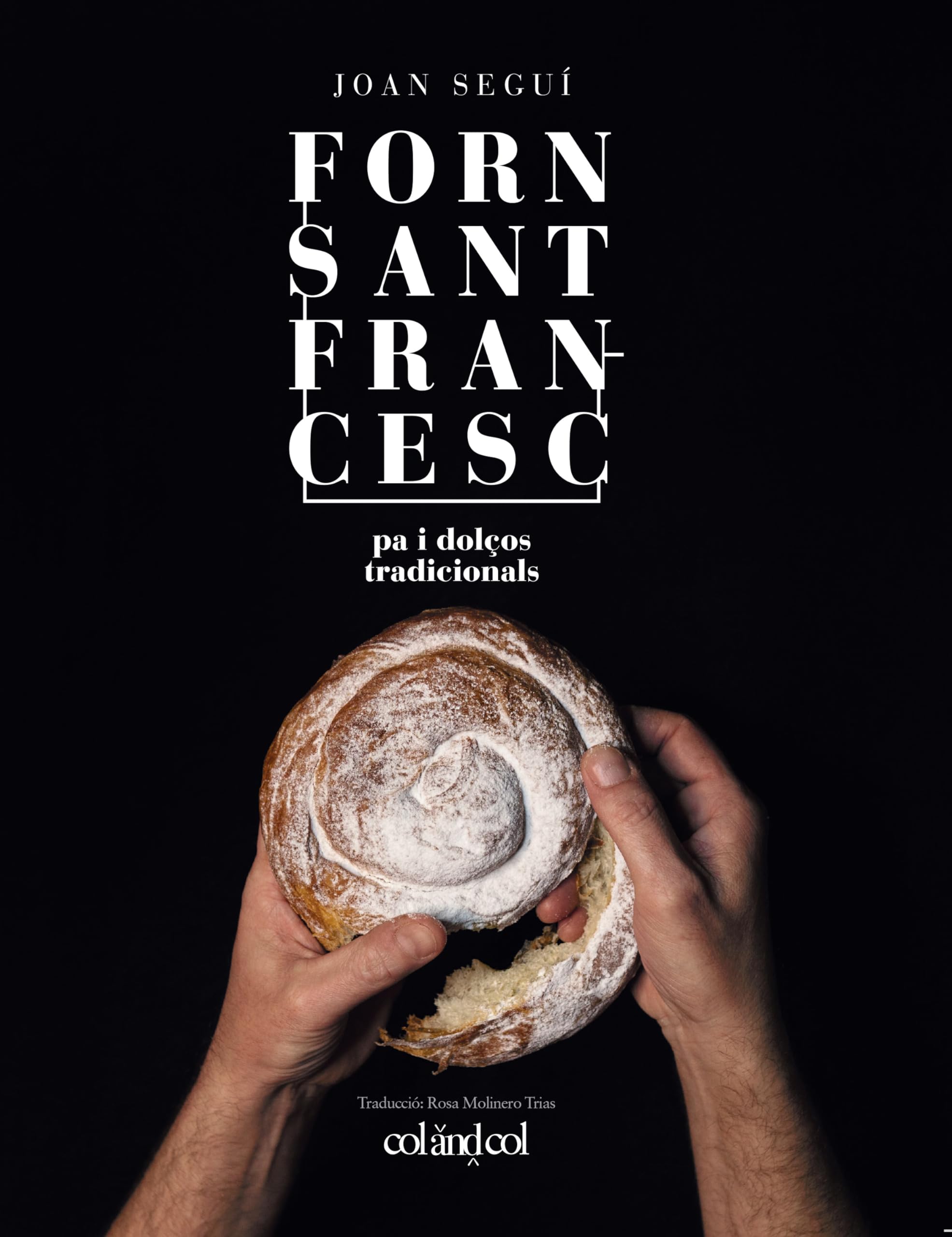 Forn Sant Francesc. Pa i dolços tradicionals book