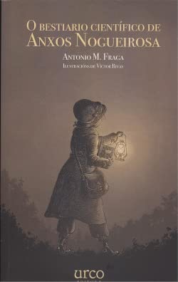O bestiario científico de Anxos Nogueirosa Action & Adventure