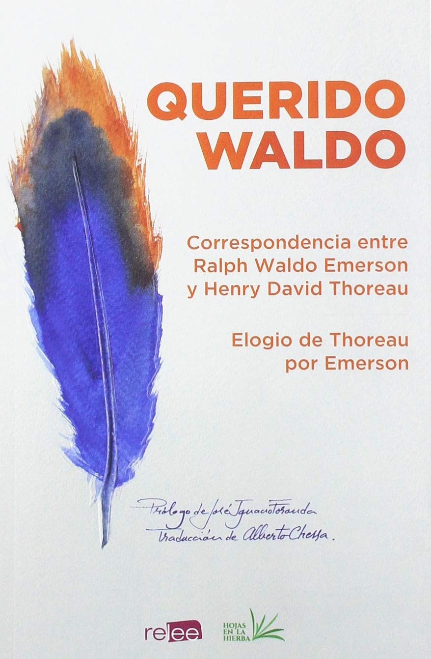 Querido Waldo : correspondencia entre Ralph Waldo Emerson y Henry David Thoreau (Hojas en la Hierba, Band 2) Social Sciences