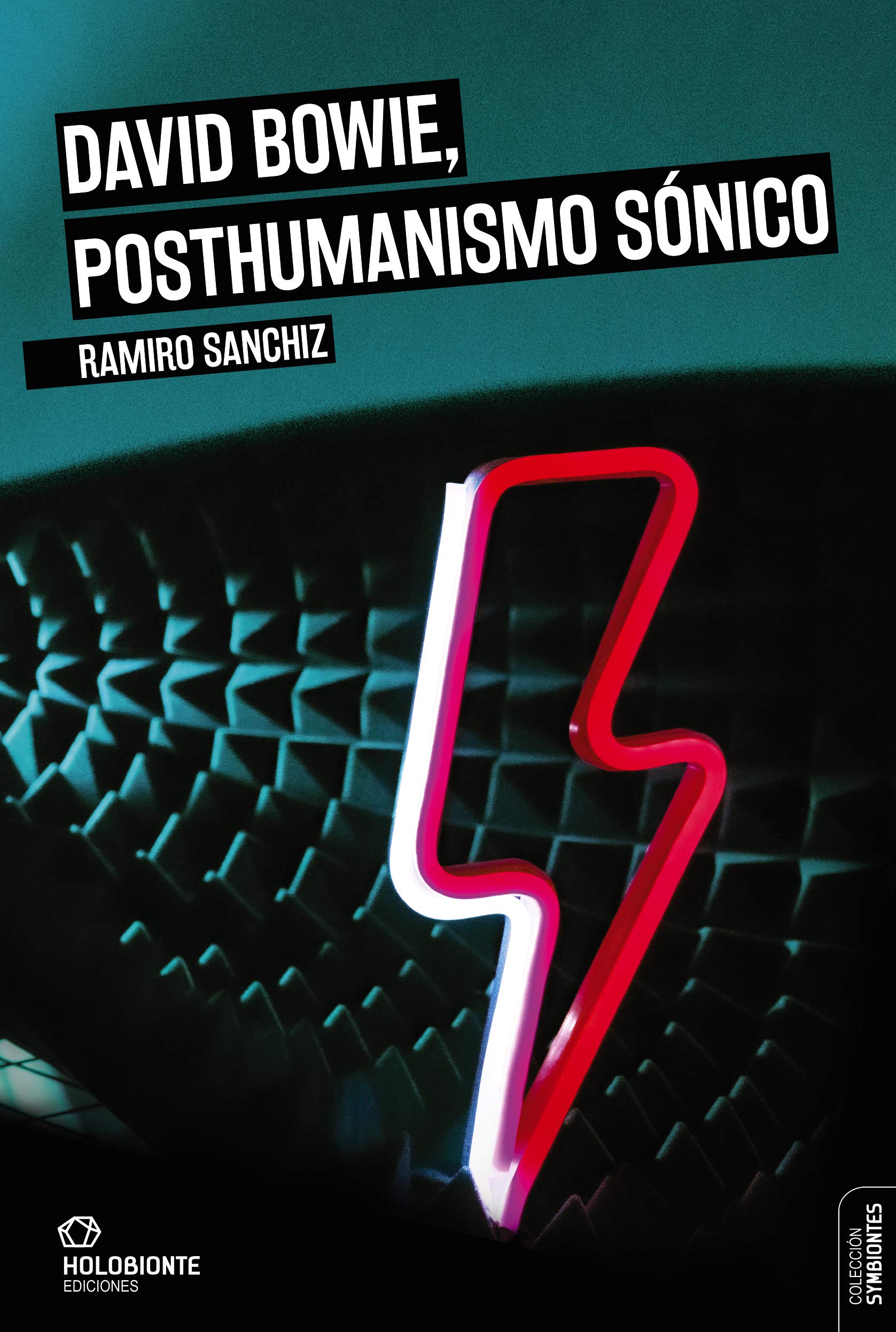 David Bowie, posthumanismo sónico (Symbiontes) Arts & Music