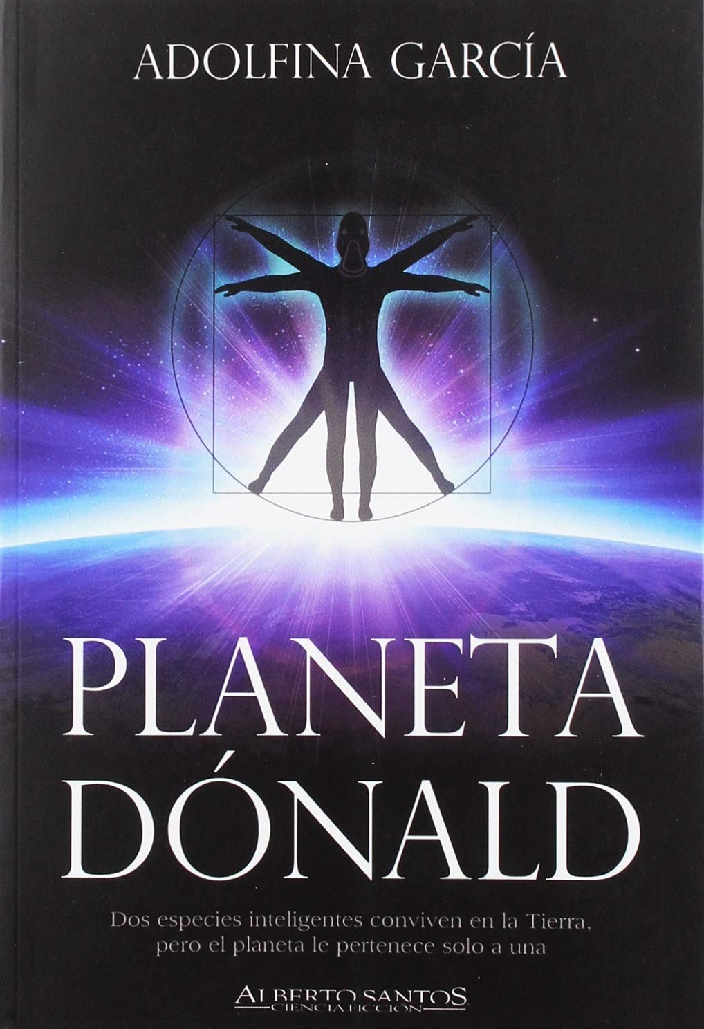 Planeta Dónald (Alberto Santos Editor. Ciencia Ficción) Contemporary literature