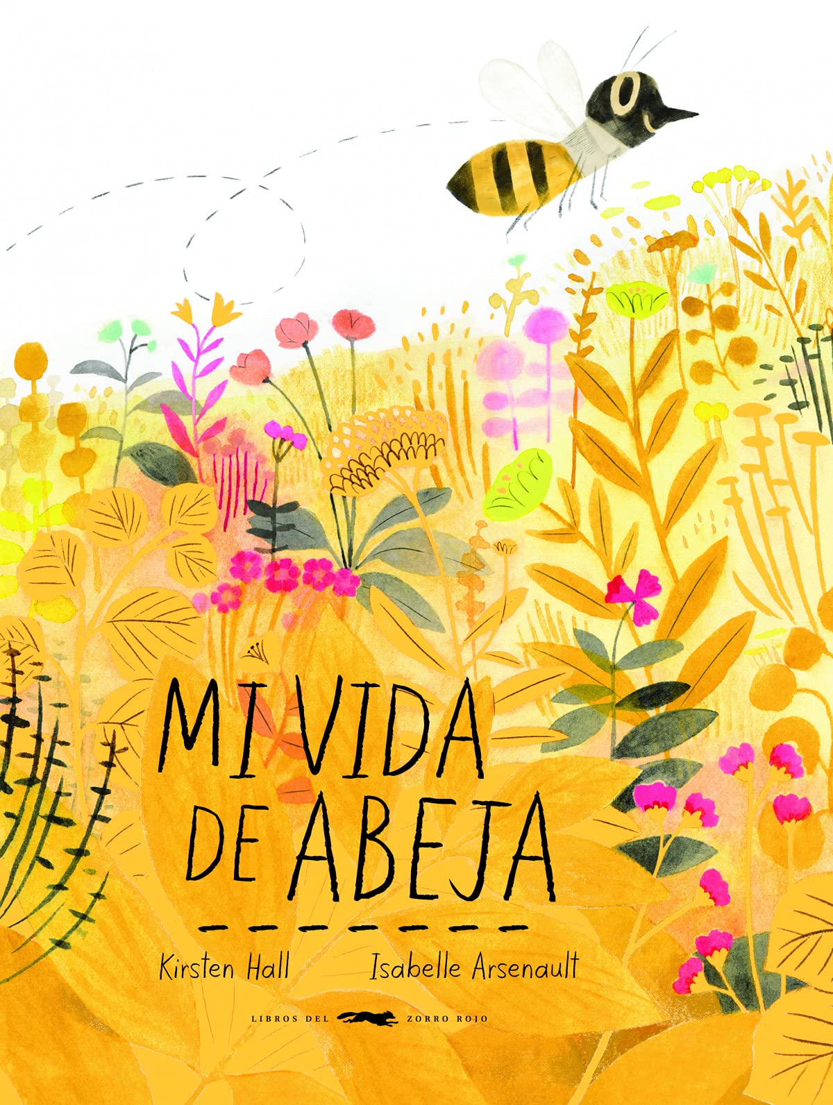 Mi vida de abeja / The Honeybee book