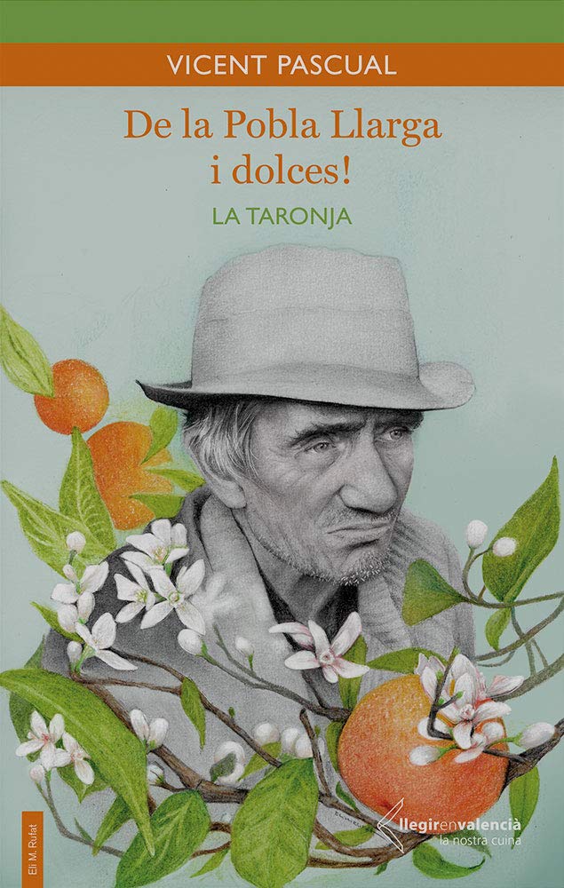 De la Pobla Llarga i dolces!: La taronja (Llegir en valencià, Band 3) Books