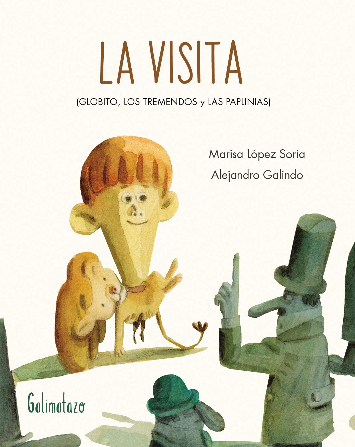 La visita: (GLOBITO, LOS TREMENDOS y LAS PAPLINIAS) (La madriguera, Band 4) Non-fiction