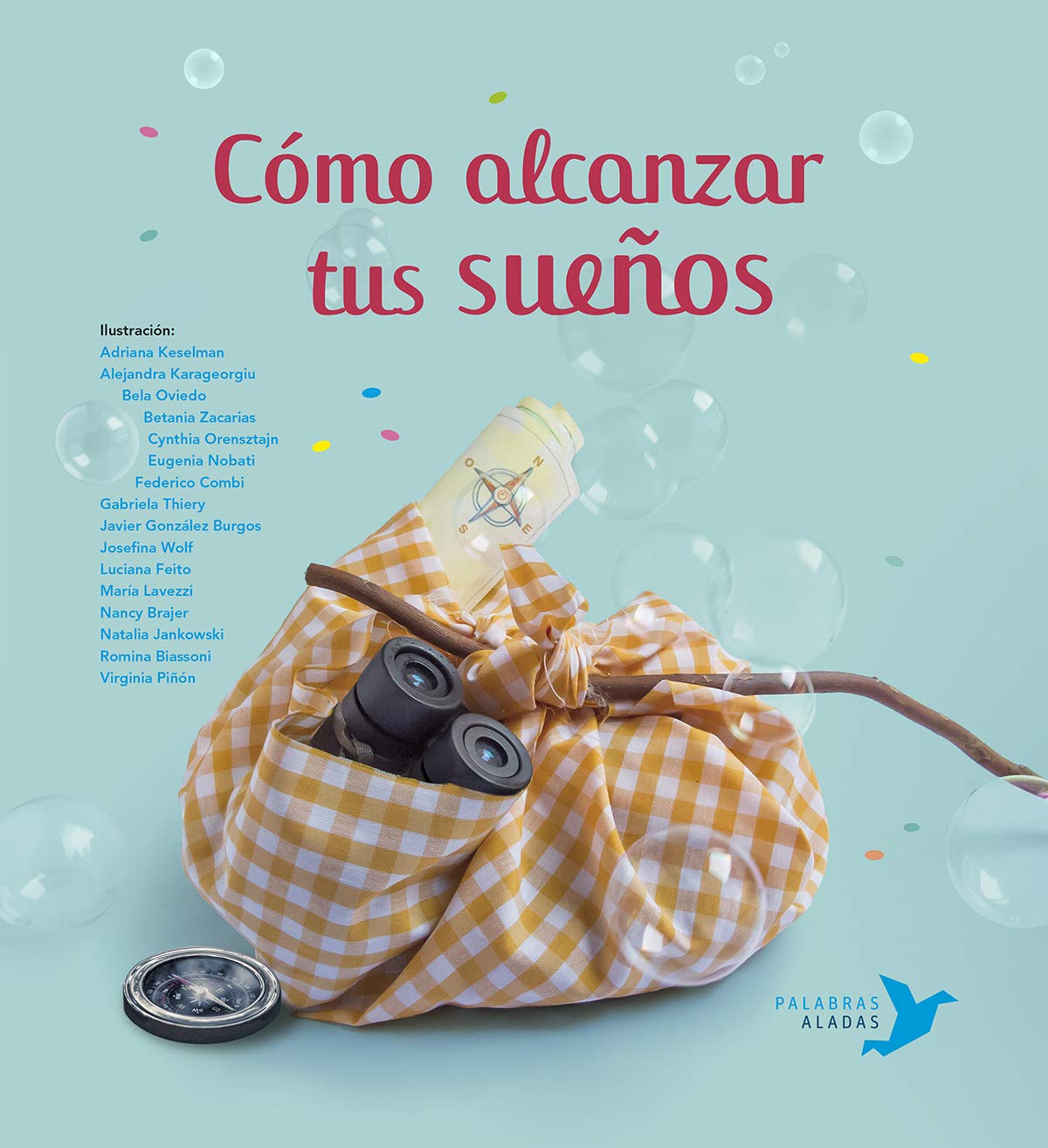 Cómo alcanzar tus sueños book