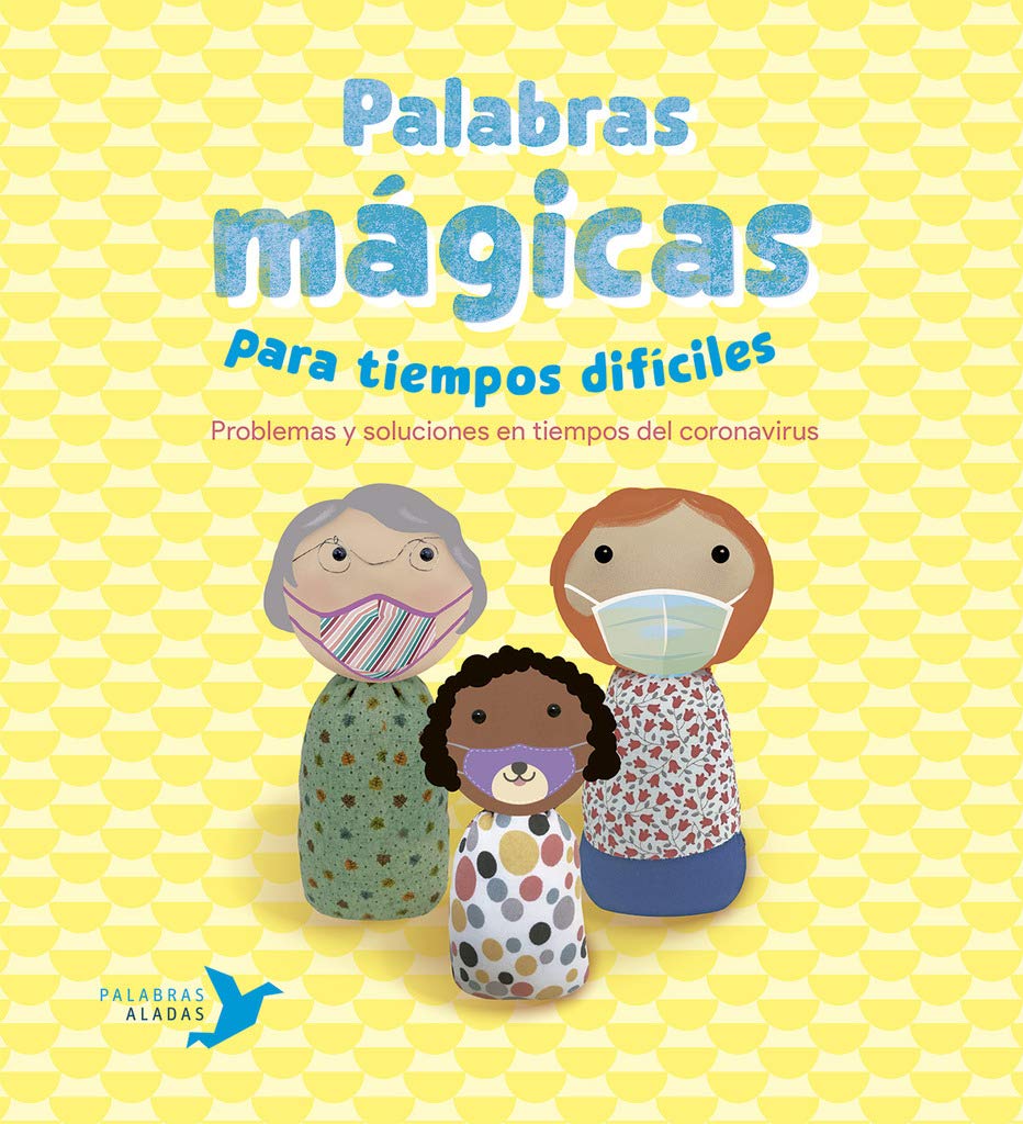Palabras mágicas para tiempos difíciles: Maneras de afrontar las diversidades de la vida Non-fiction