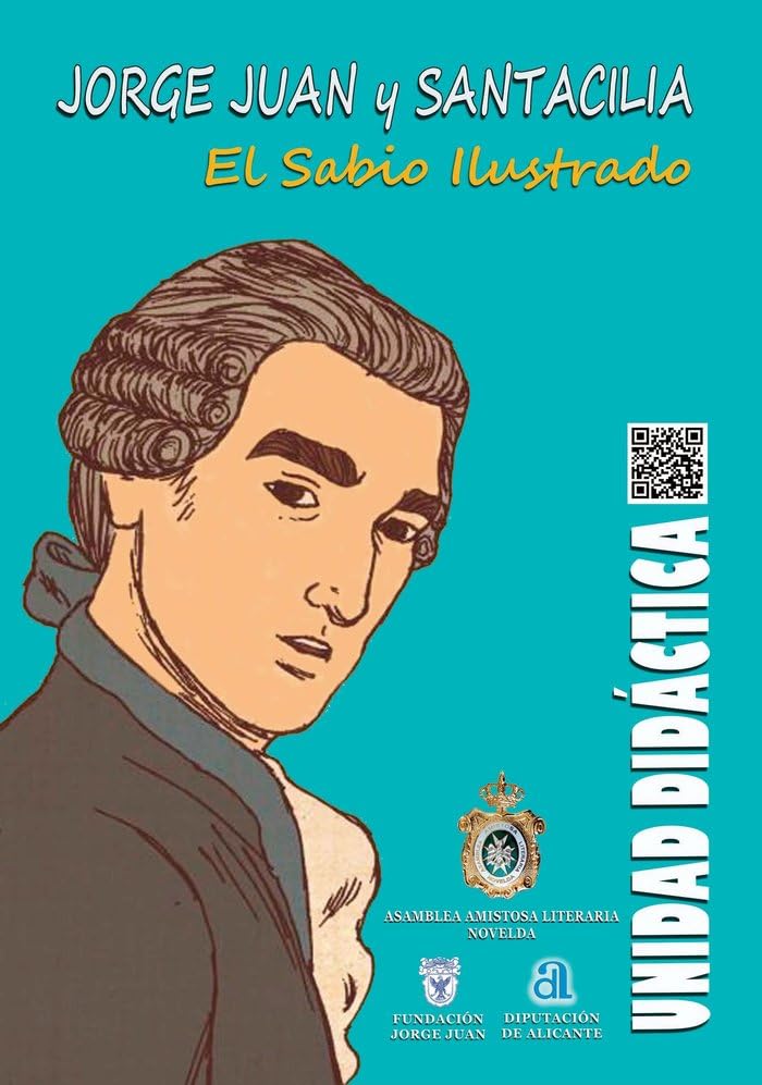 JORGE JUAN Y SANTACILIA: EL SABIO ILUSTRADO. UNIDAD DIDÁCTICA Books