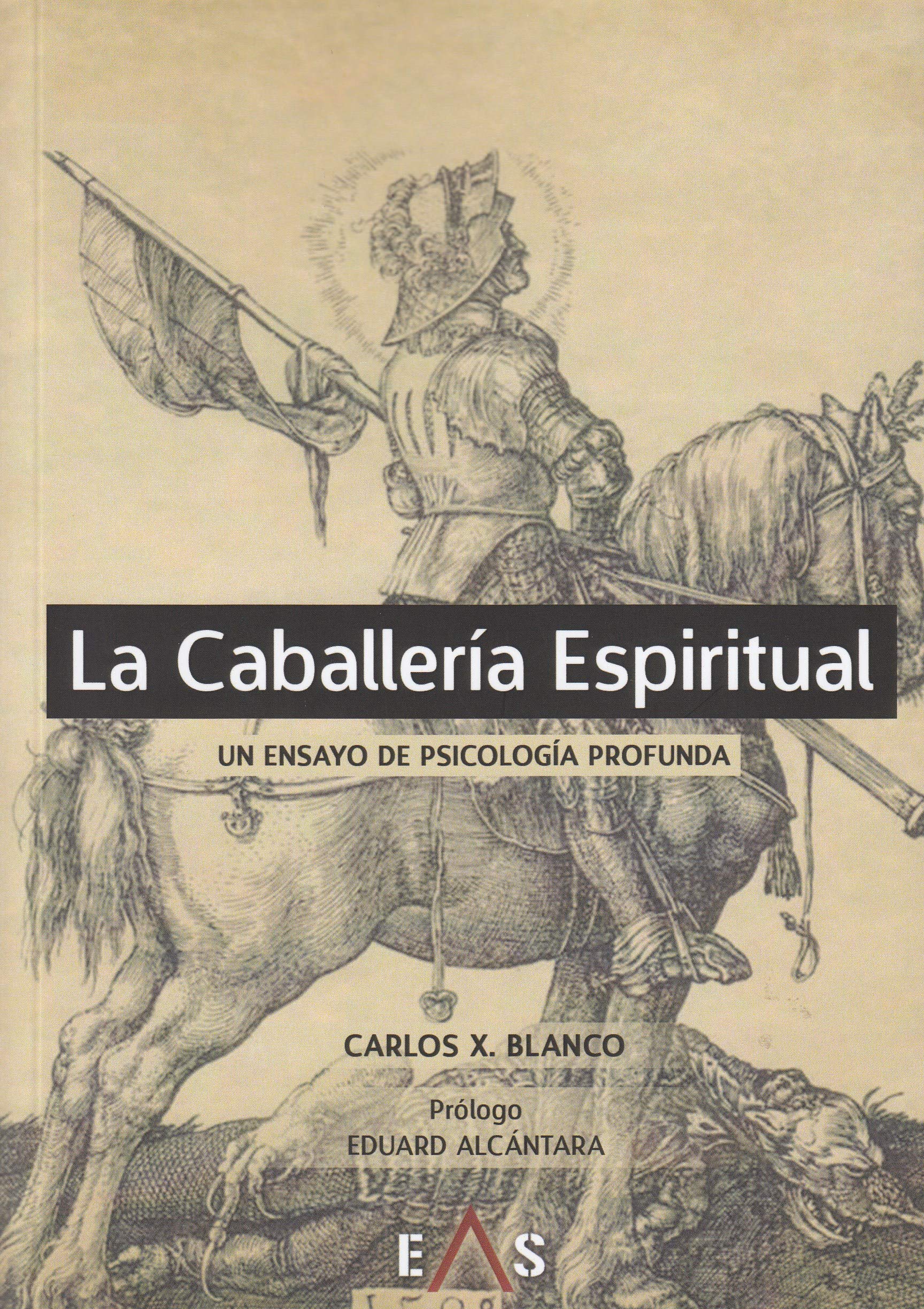 La caballería espiritual : un ensayo de psicología profunda (Hespérides, Band 3) Philosophy