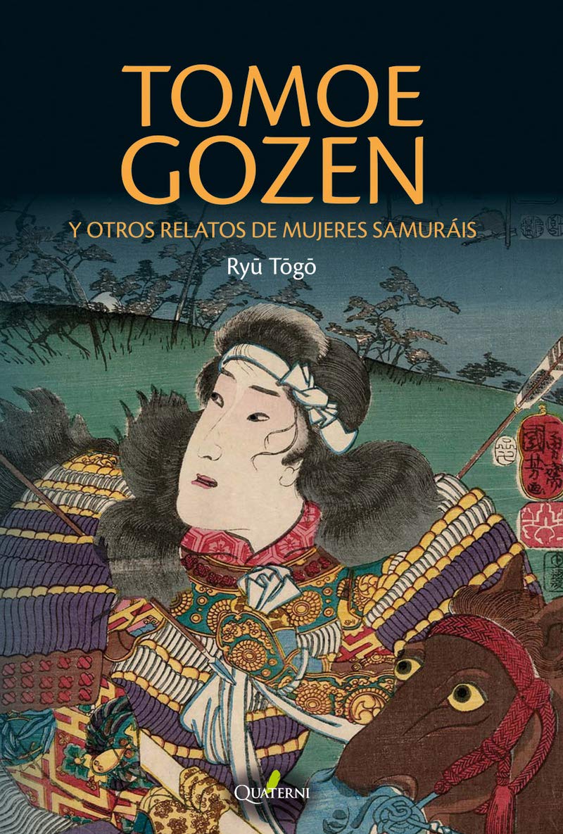 Tomoe Gozen y otros relatos de mujeres samur ái Action & Adventure