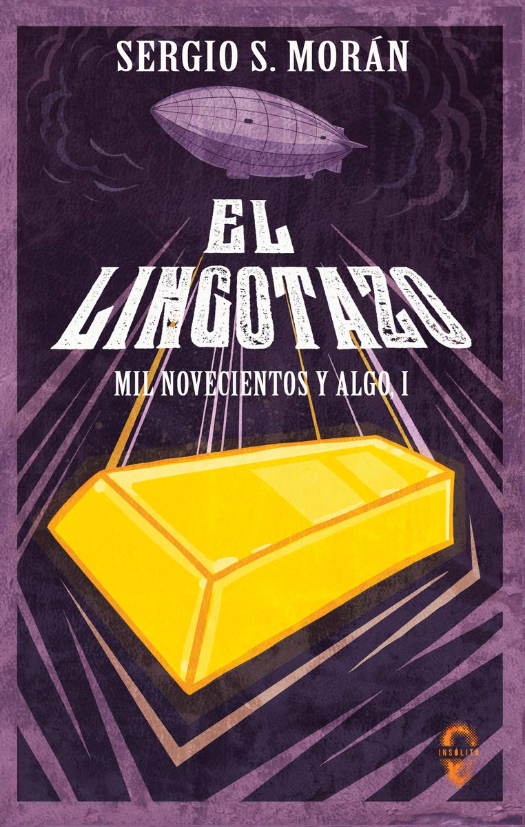 El lingotazo (Insólita, Band 10) Books