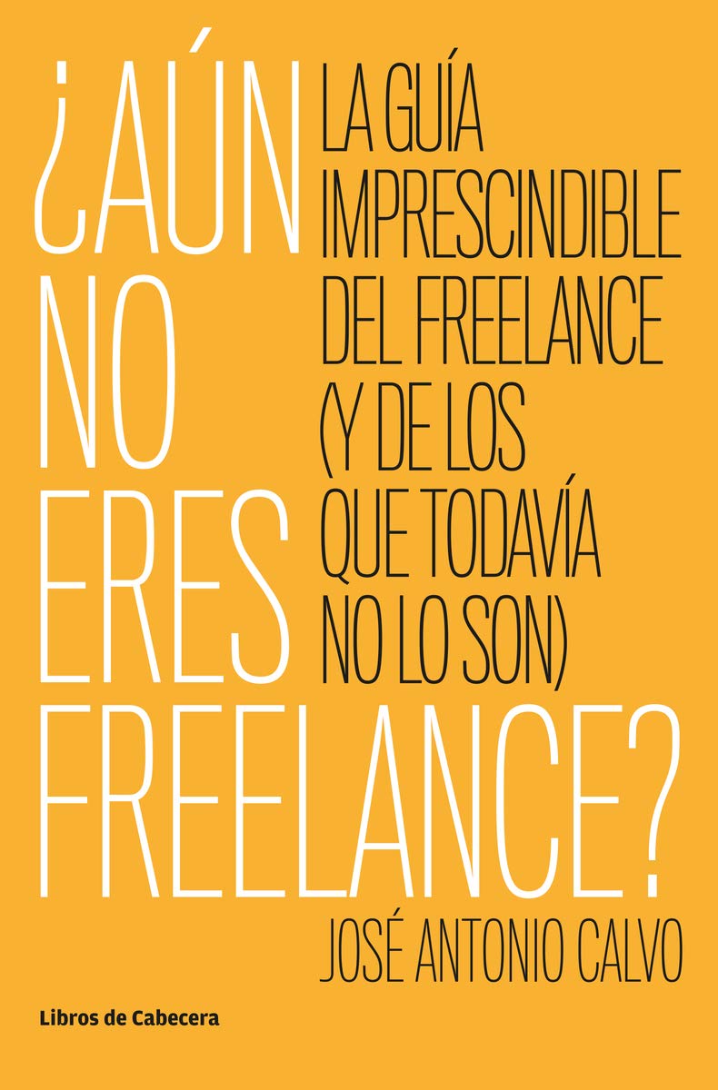 ¿Aún no eres freelance? Business, Finance & Career