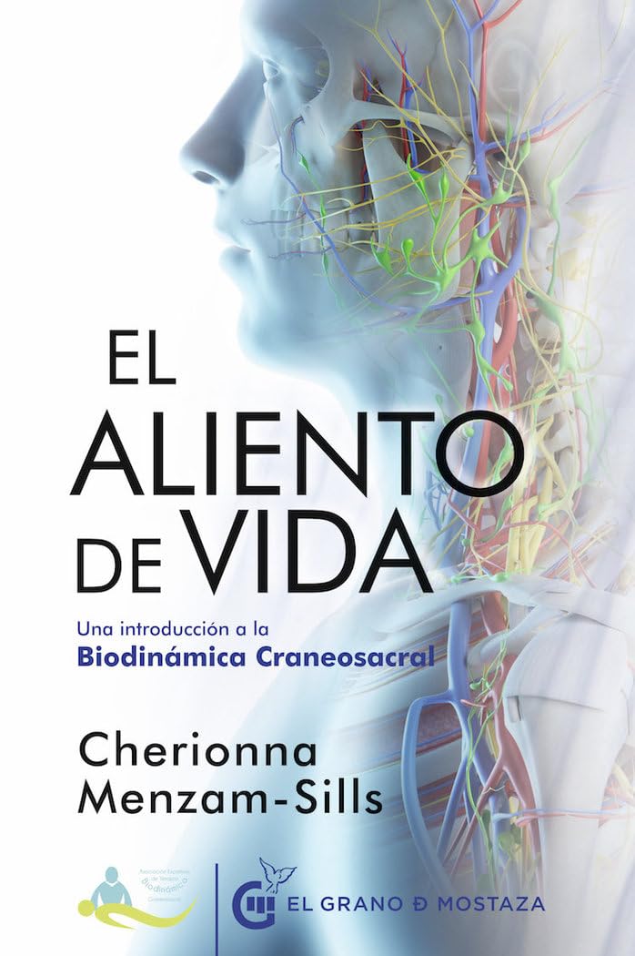 El aliento de vida: Una introducción a la Biodinámica Craneosacral Learning & Reference