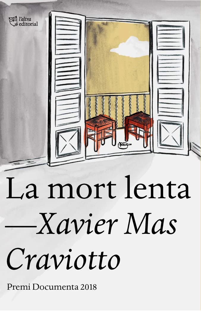 La mort lenta: Premi Documenta 2018 (L'Altra Editorial) Contemporary literature