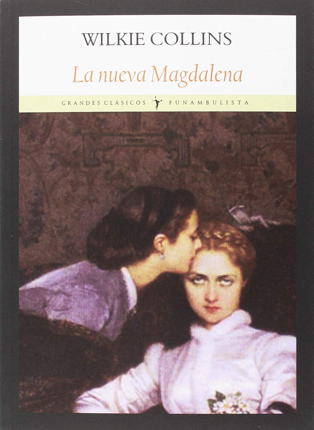 La nueva Magdalena (Grandes Clásicos) Non-fiction