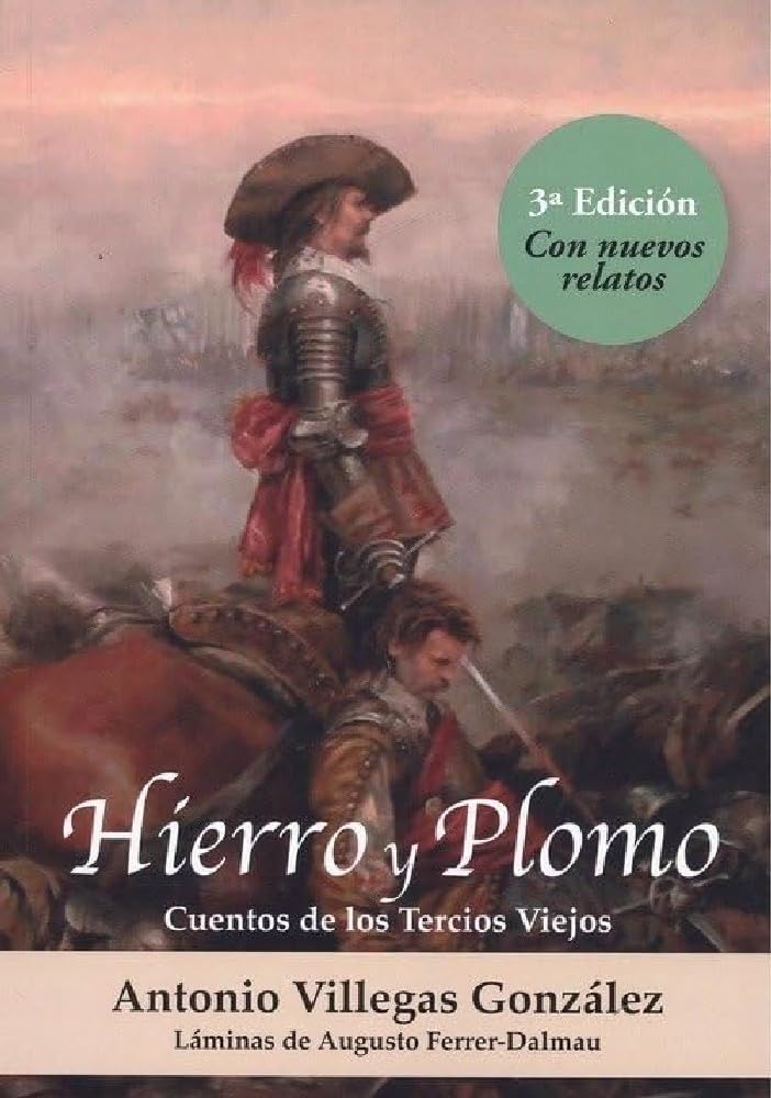 Hierro y plomo. Cuentos de los Tercios Viejos book