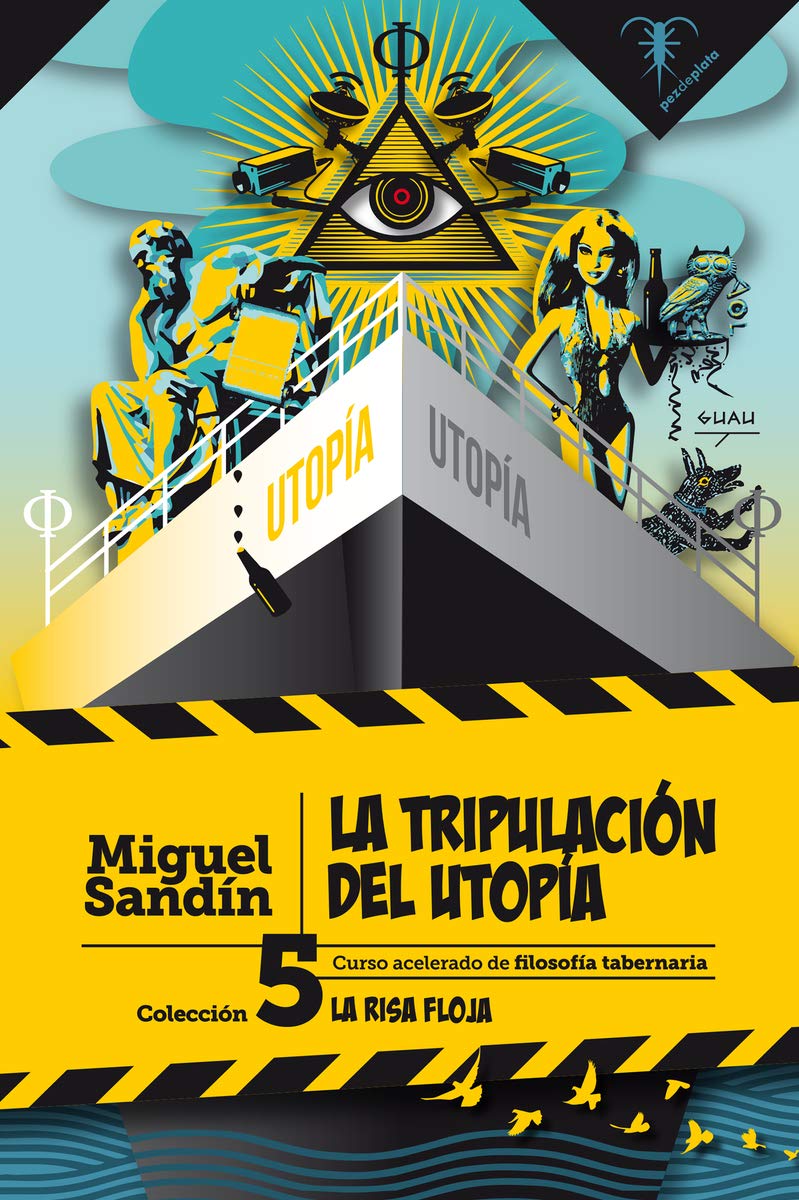 La tripulación del Utopía: Curso acelerado de filosofía tabernaria book