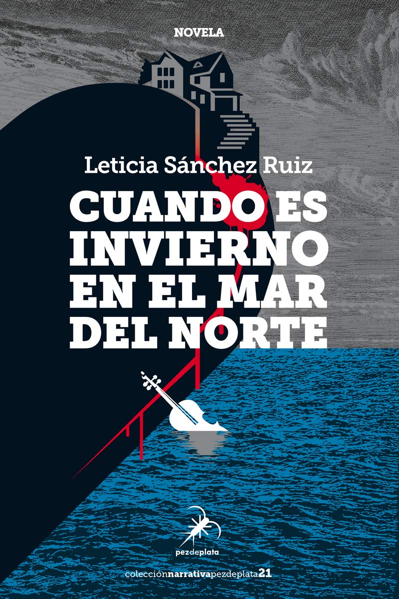 Cuando es invierno en el Mar del Norte (Narrativa Pez de Plata, Band 21) Contemporary literature
