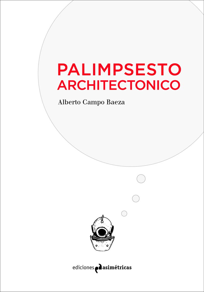 Palimpsesto architectonico (INMERSIONES, Band 24) Architecture