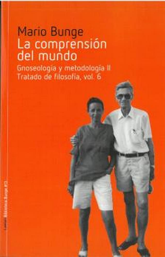La comprensión del mundo: Gnoseología y metodología II. Tratado de filosofía, vol. 6 book