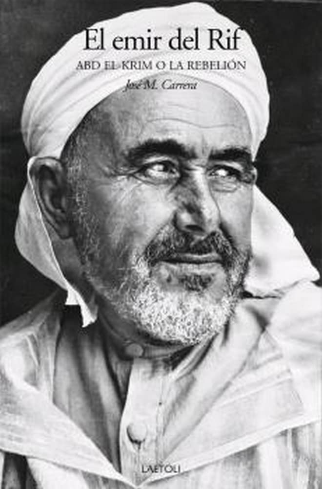 El emir del Rif : Abd el-Krim o la rebelión Books