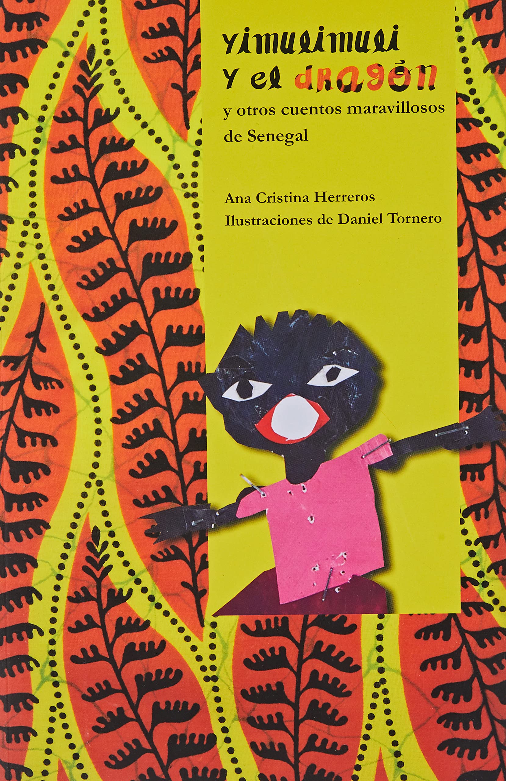 YIMULIMULI Y OTROS CUENTOS MARAVILLOSOS DE SENEGAL Fairy Tales & Legends
