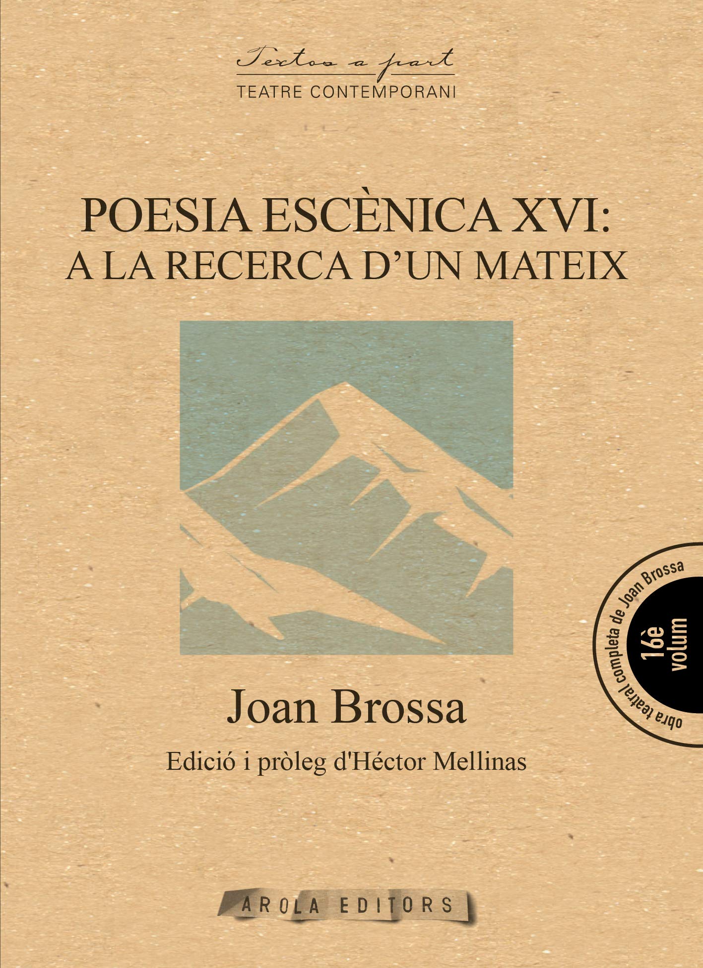 POESIA ESC?NICA XVI: A LA RECERCA D'UN MATEIX Books