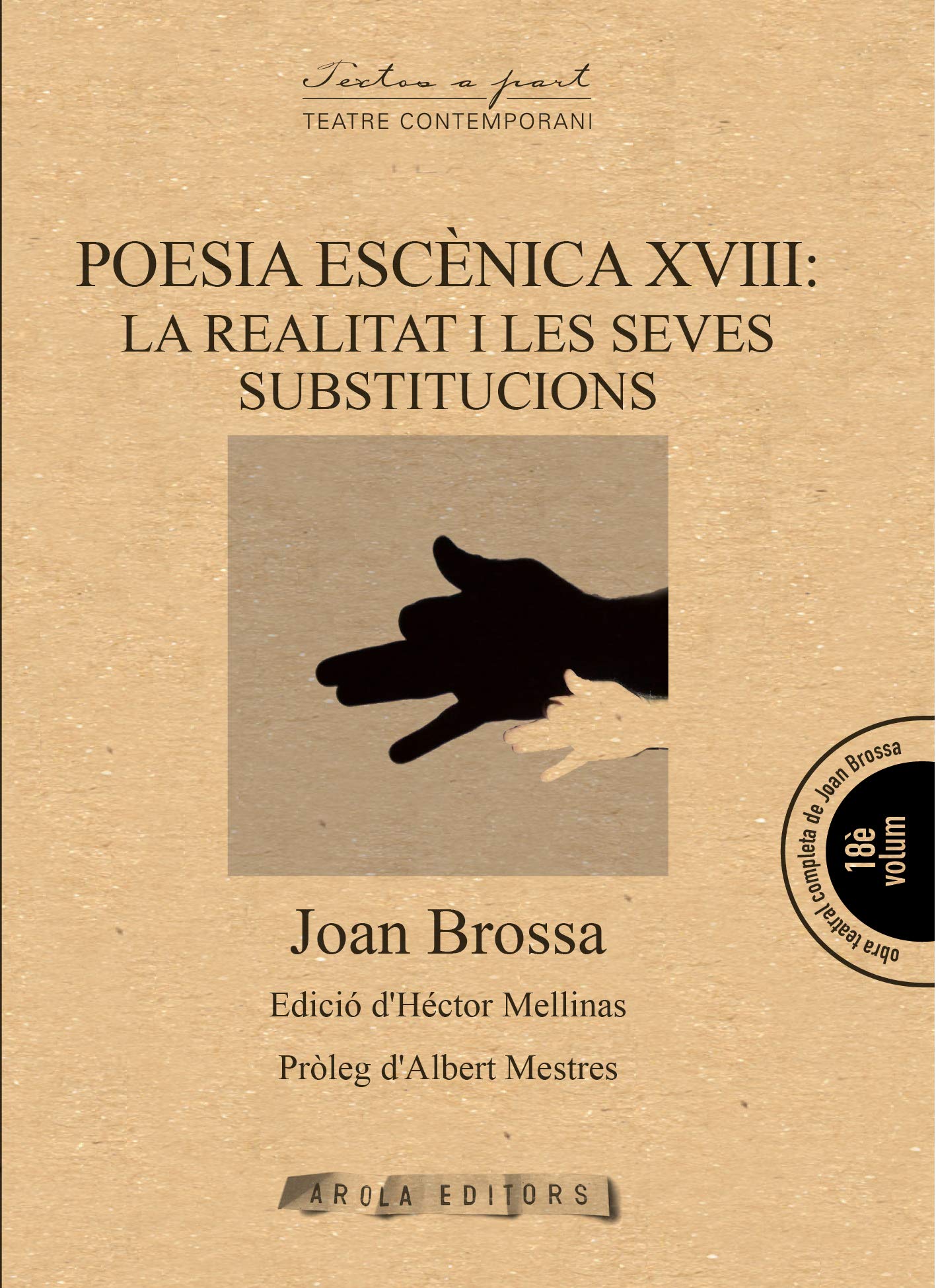 POESIA ESCENICA XVIII: LA REALITAT I LES SEVES SUBSTITUCIONS Books