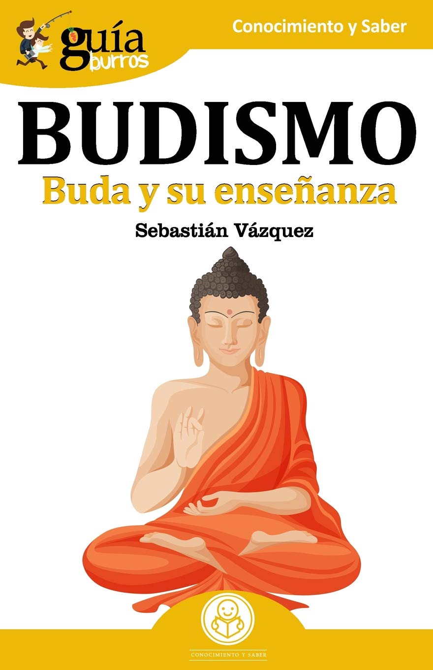 GuíaBurros Budismo: Buda y su enseñanza book