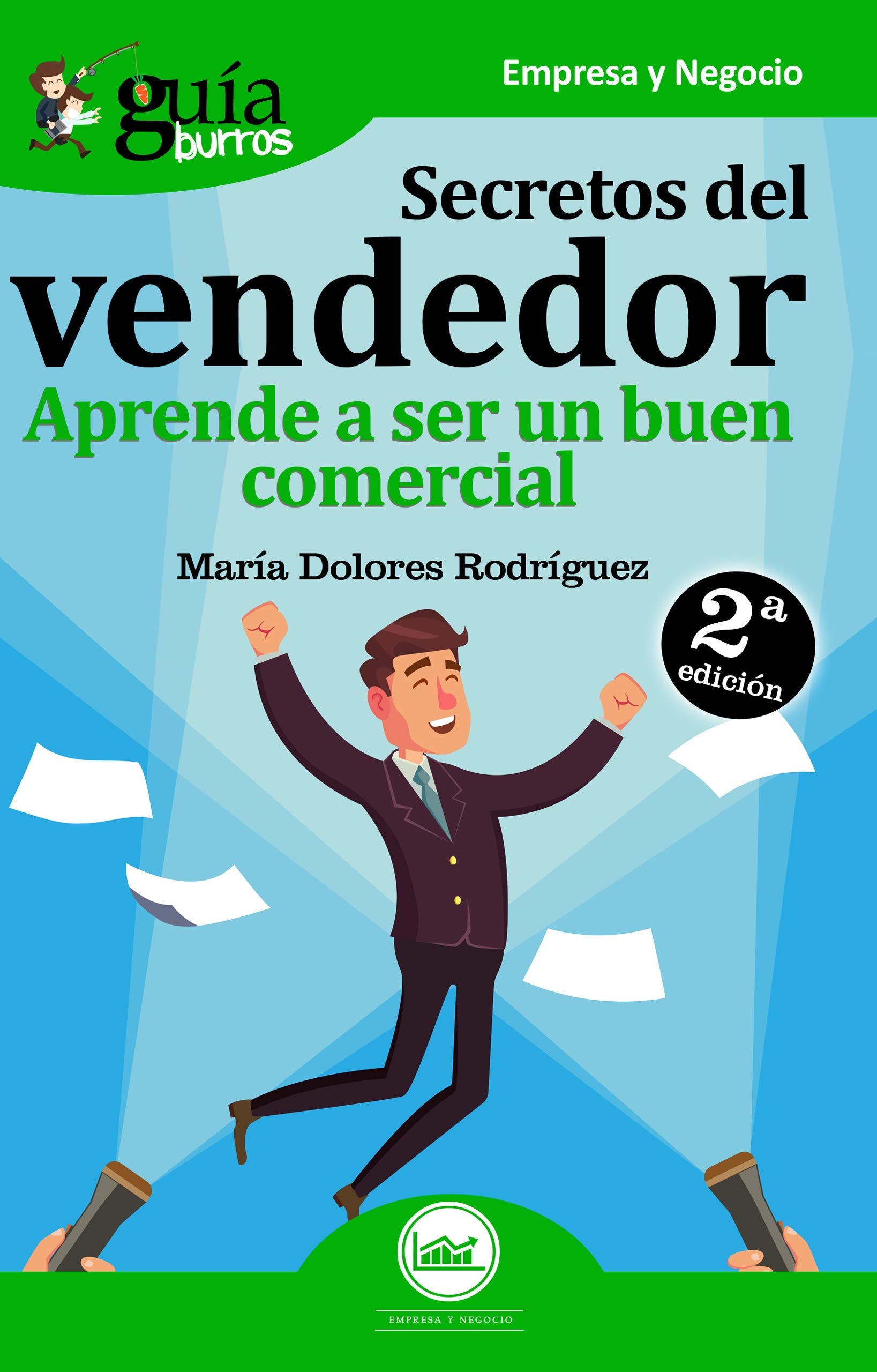 GuíaBurros Secretos del vendedor: Aprende a ser un buen comercial: Aprende a ser un buen vendedor Business, Finance & Career