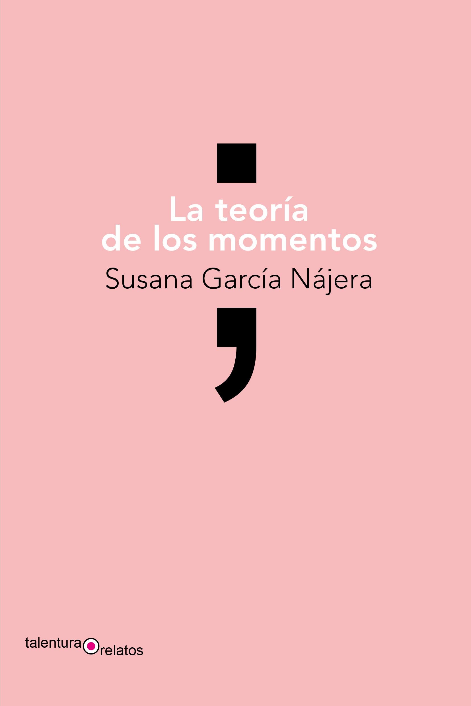 La teoría de los momentos (Relatos, Band 33) Books