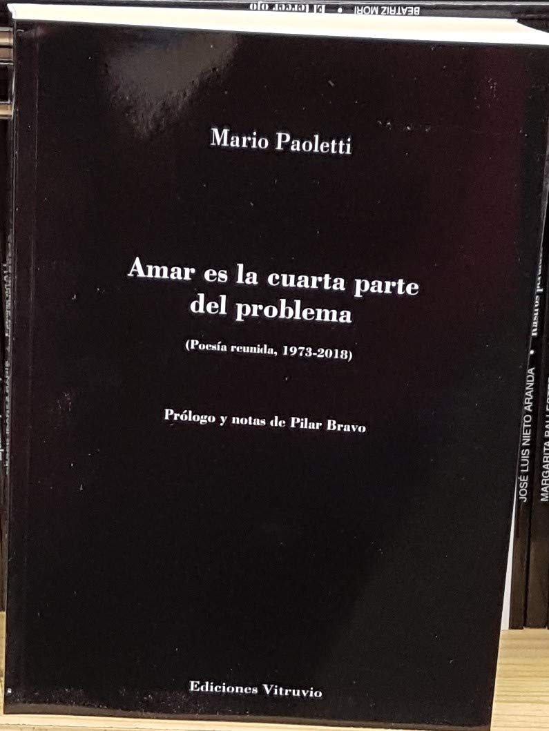 Amar es la cuarta parte del problema: Poesía reunida 1973-2018 (Baños del carmen, Band 729) Books