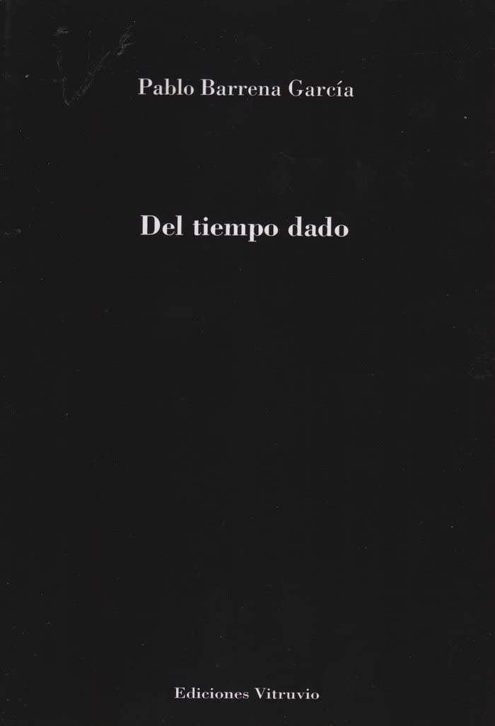 Del tiempo dado (Baños del Carmen, Band 731) Books