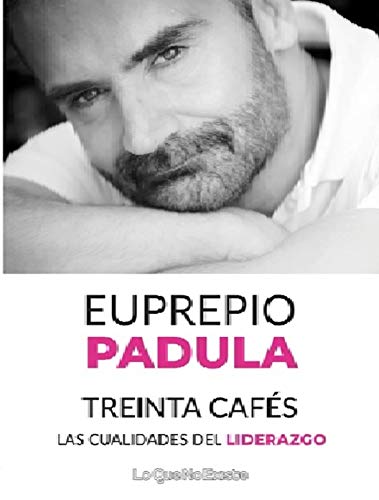 Treinta cafés: Las cualidades del liderazgo Business, Finance & Career