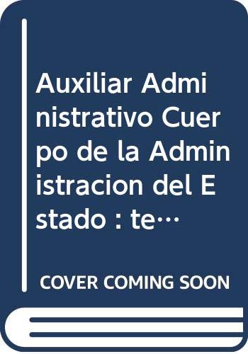 Auxiliar Administrativo Cuerpo de la Administración del Estado : temario 1 Education & Training