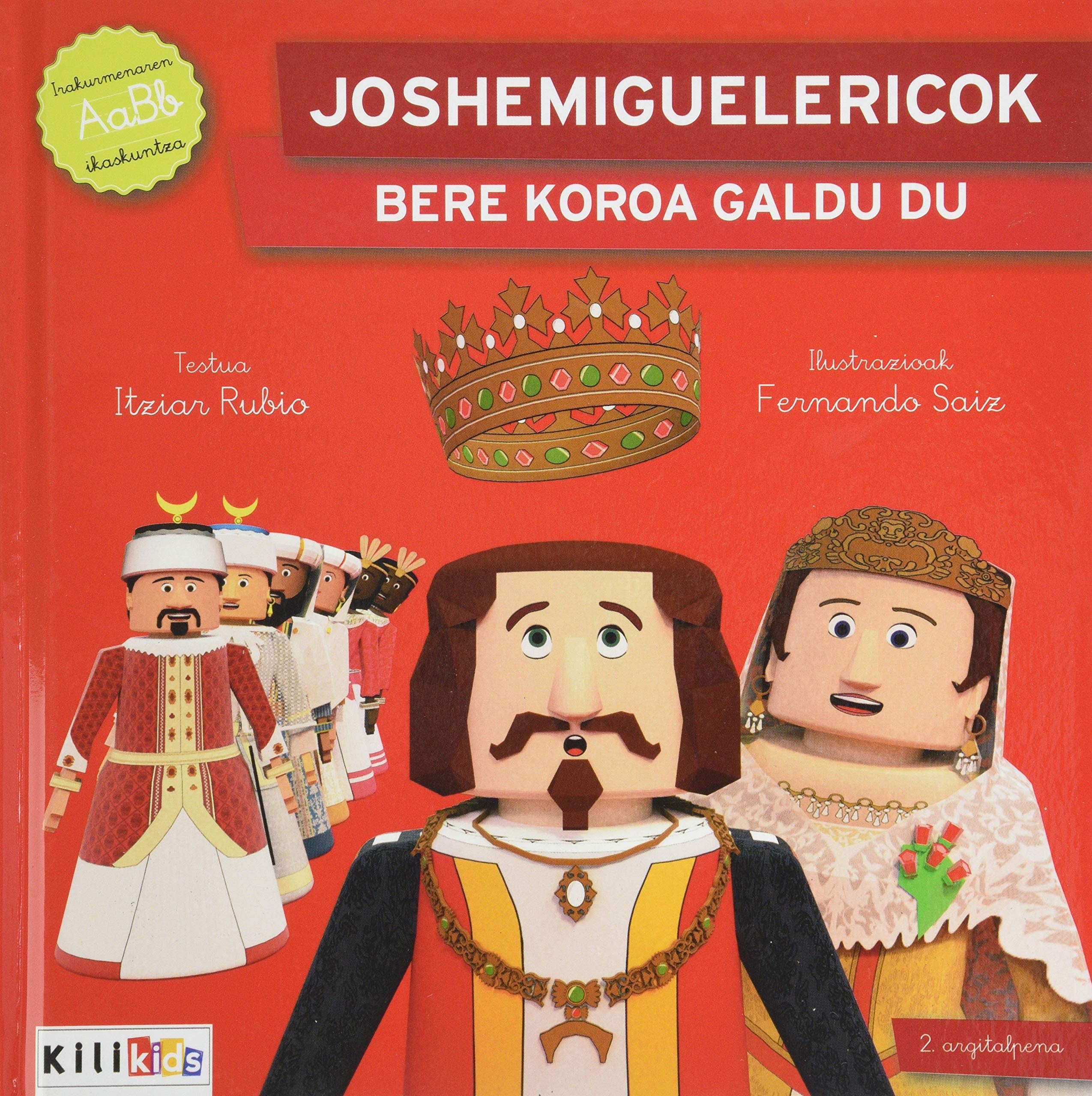 Joshemiguelericok bere koroa galdu du (pequeños gigantes, Band 1) Children's books
