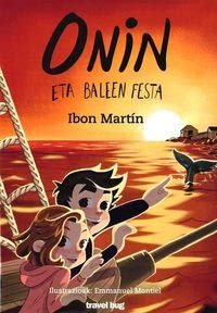 ONIN ETA BALEEN FESTA (ONINEN ABENTURAK, Band 3) Novels & Short Stories