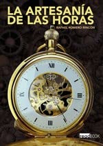 La Artesanía de las horas (Poesía, Band 1) Books
