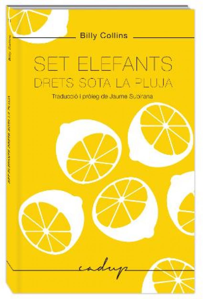 Set elefants drets sota la pluja: Traducció i pròleg de Jaume Subirana. book