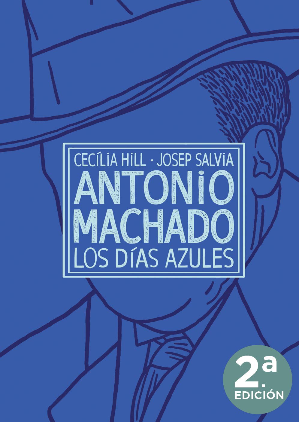 ANTONIO MACHADO, LOS DÍAS AZULES Books