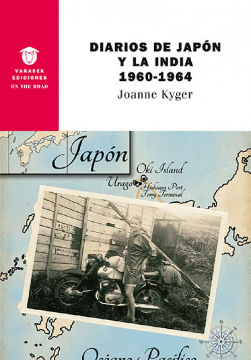 DIARIOS DE JAPON Y LA INDIA 1960-1964 (On the Road, Band 21) Contemporary literature