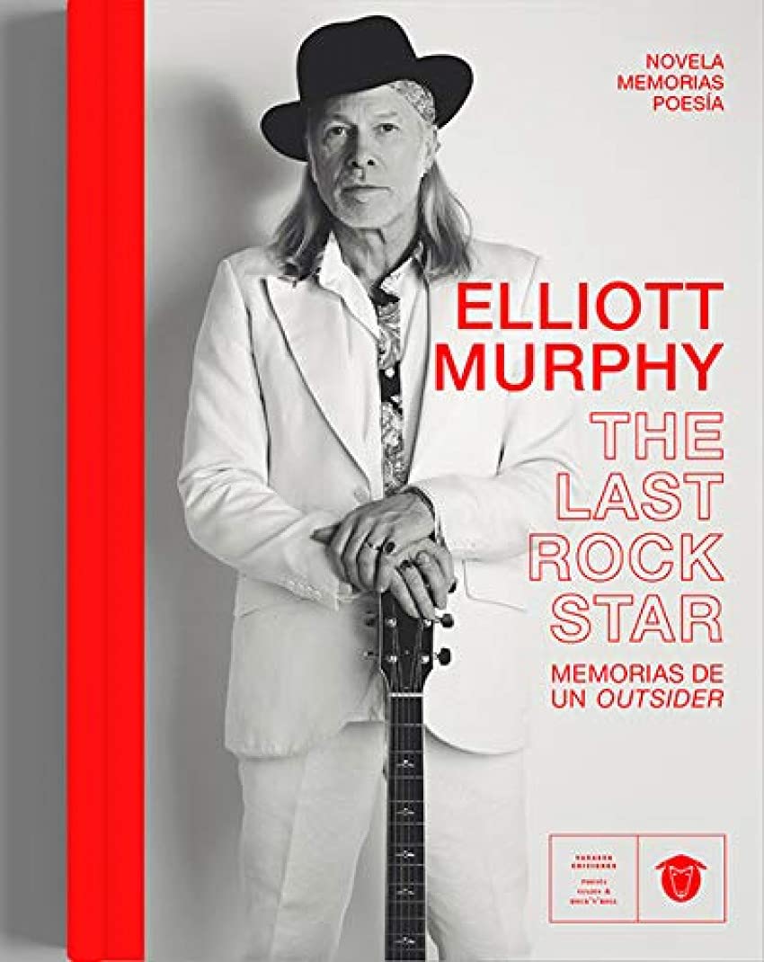 Elliott Murphy: The Last Rock Star (On the Road, Band 24) Contemporary literature