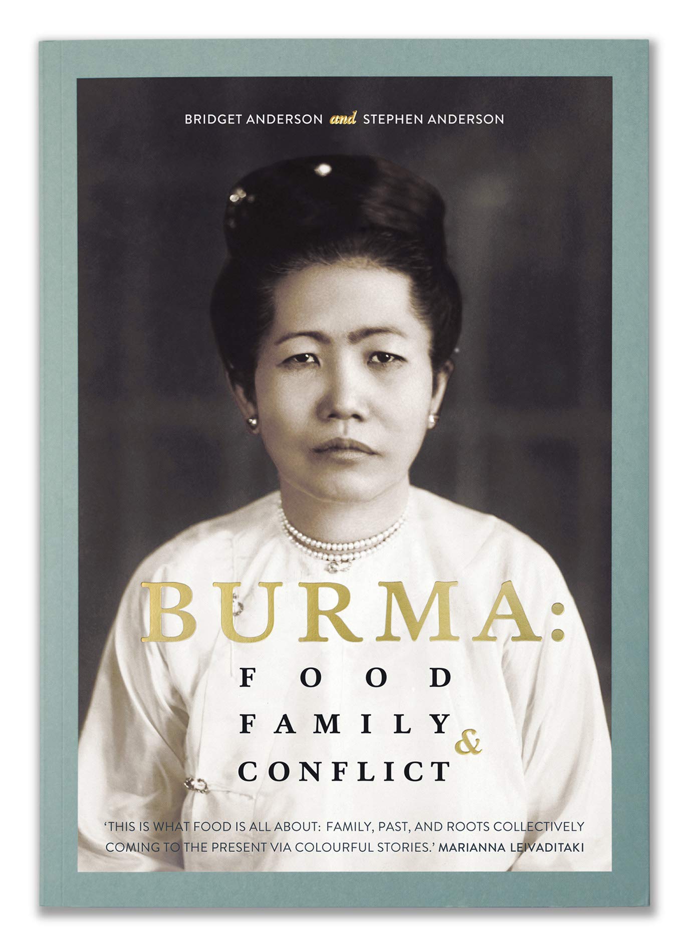 BURMA: FOOD, FAMILY & CONFLICT Memories