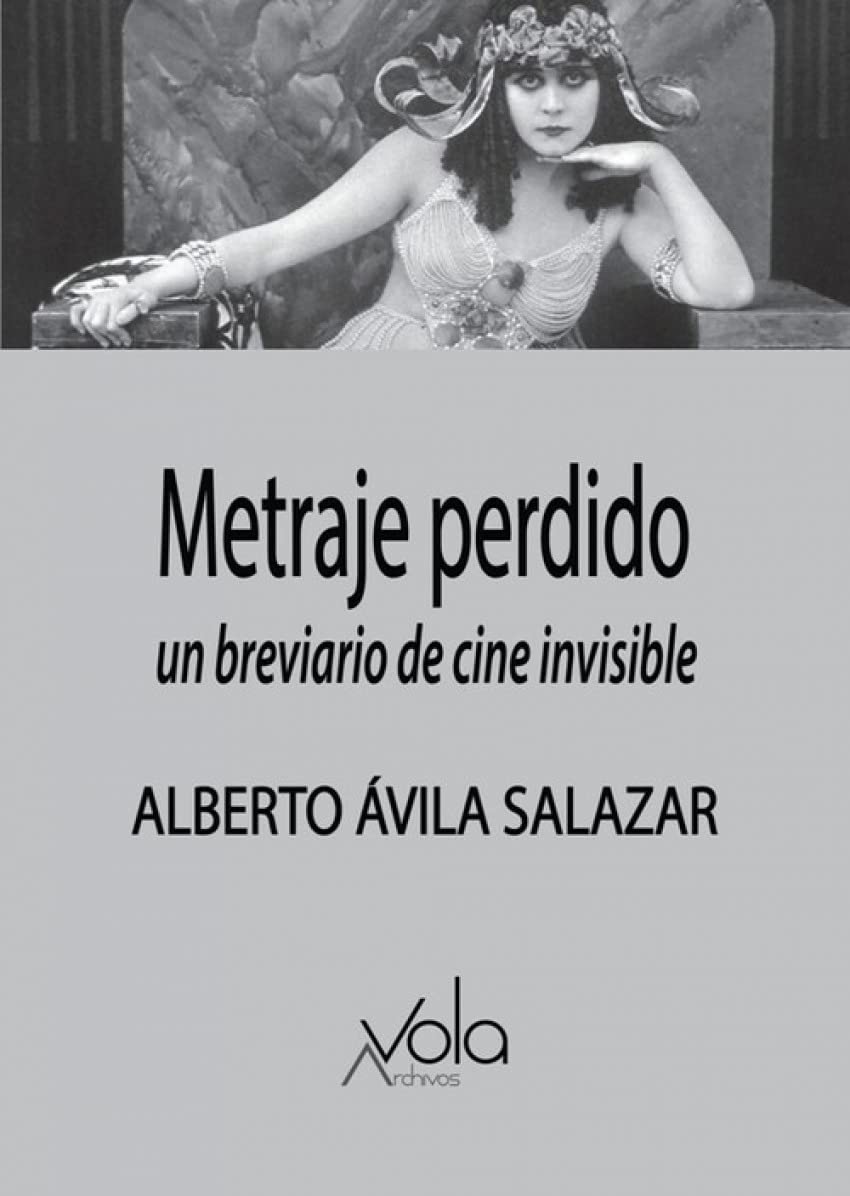 Metraje perdido : un breviario de cine invisible Learning & Reference