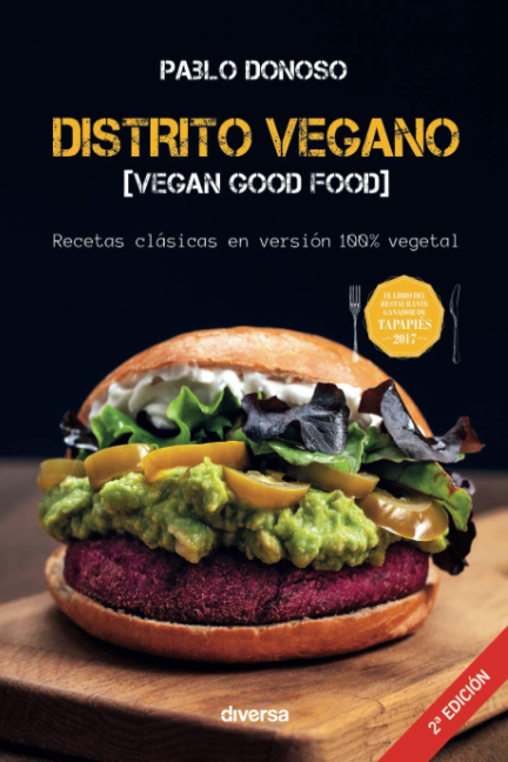 Distrito vegano : Recetas clásicas en versión 100% vegetal book