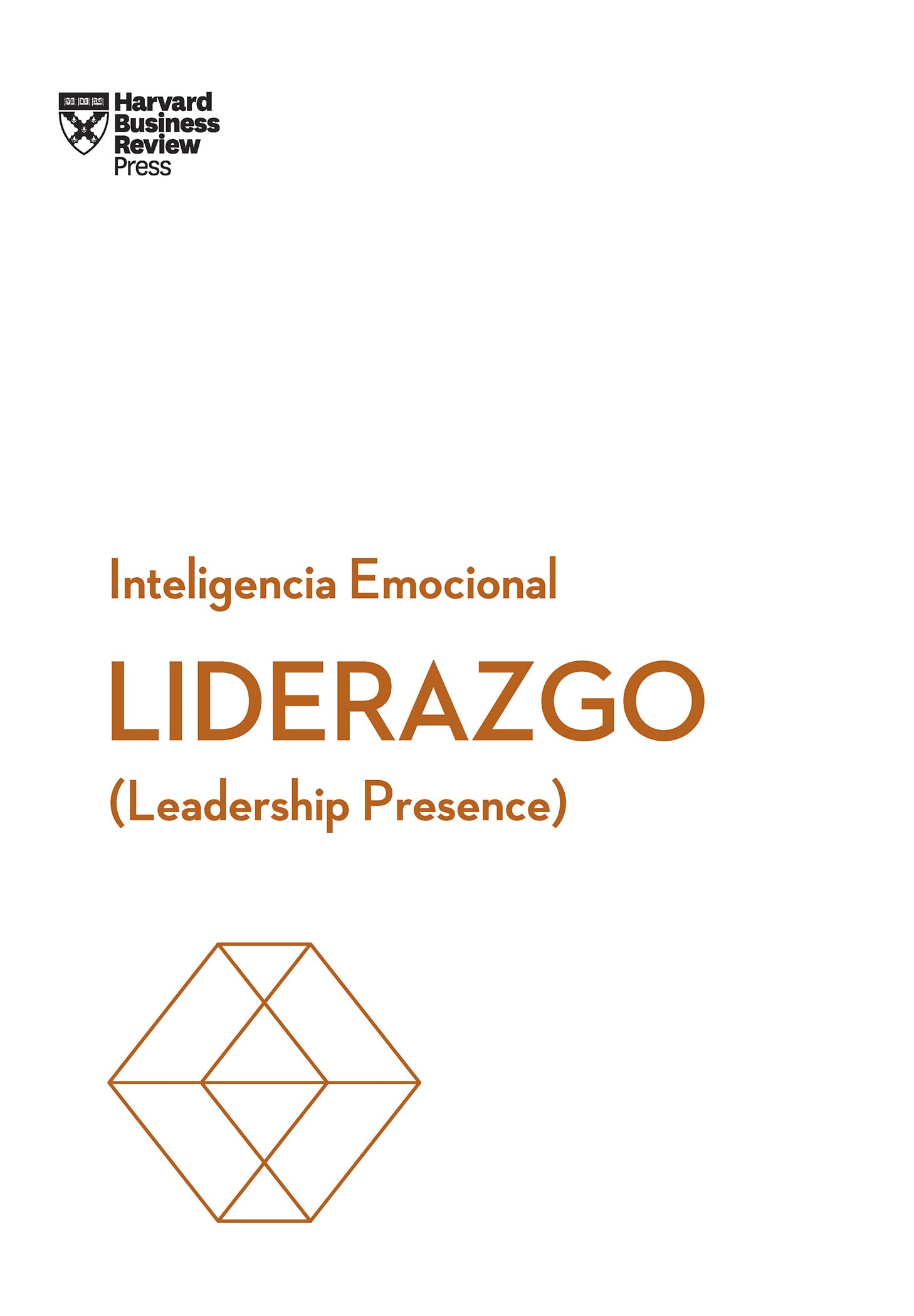 Liderazgo. Leadership Presence (Serie Inteligencia Emocional HBR) Business, Finance & Career