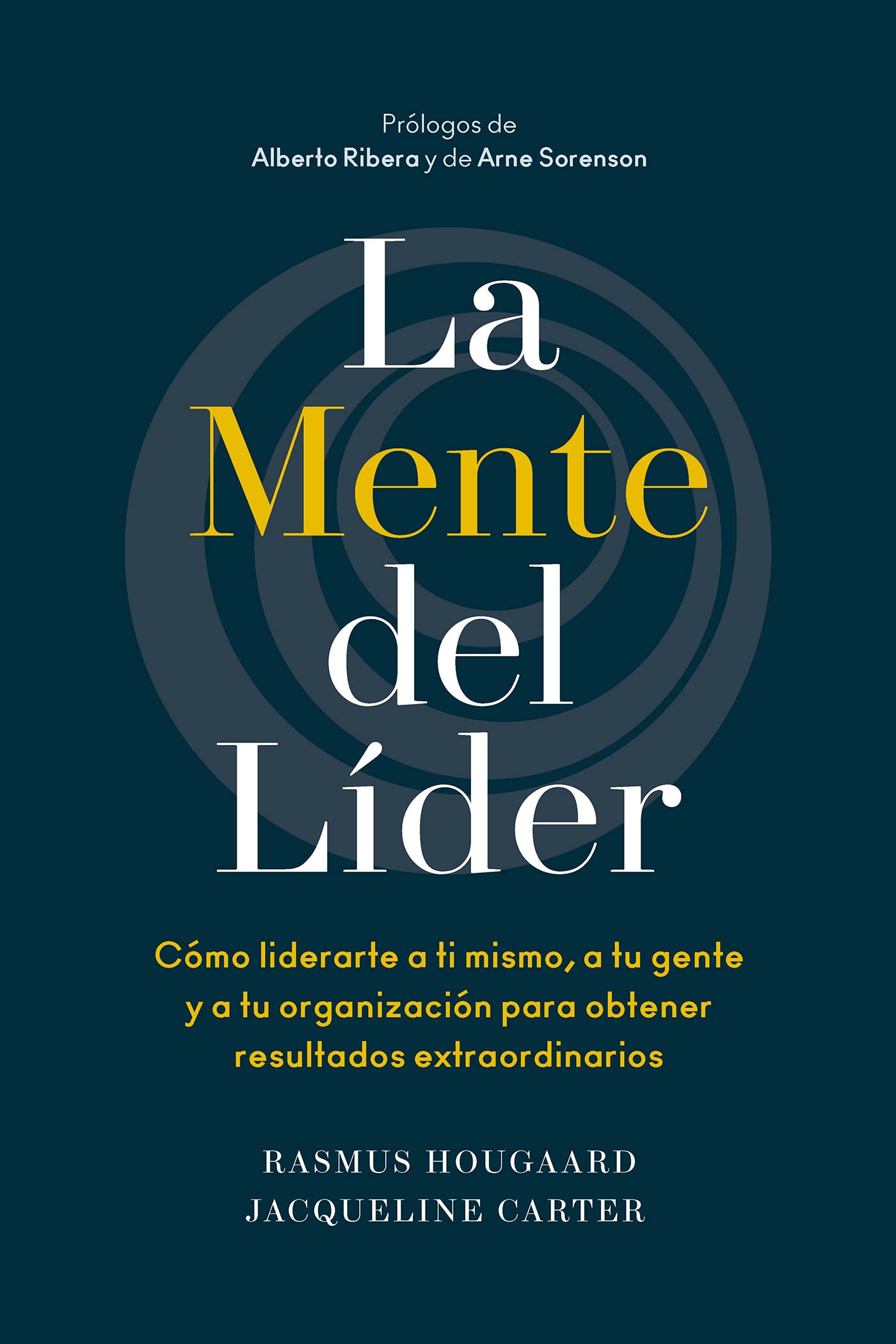 La Mente del Líder (the Mind of the Leader Spanish Edition) Business, Finance & Career